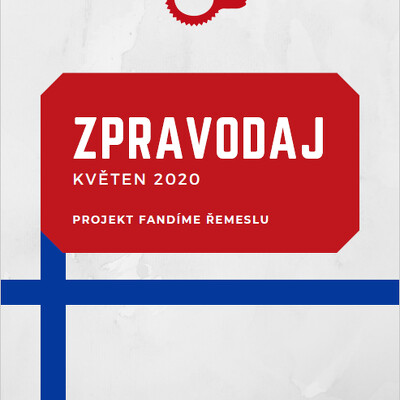 První vydání zpravodaje k projektu Fandíme řemeslu je tady!