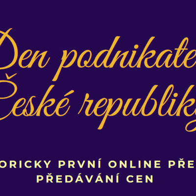 Den podnikatelů ČR nejlepší podnikatelé a projekty vyhlášeny!