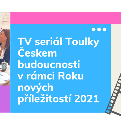 Toulky Českem budoucnosti 2. díl: Kreativní průmysl